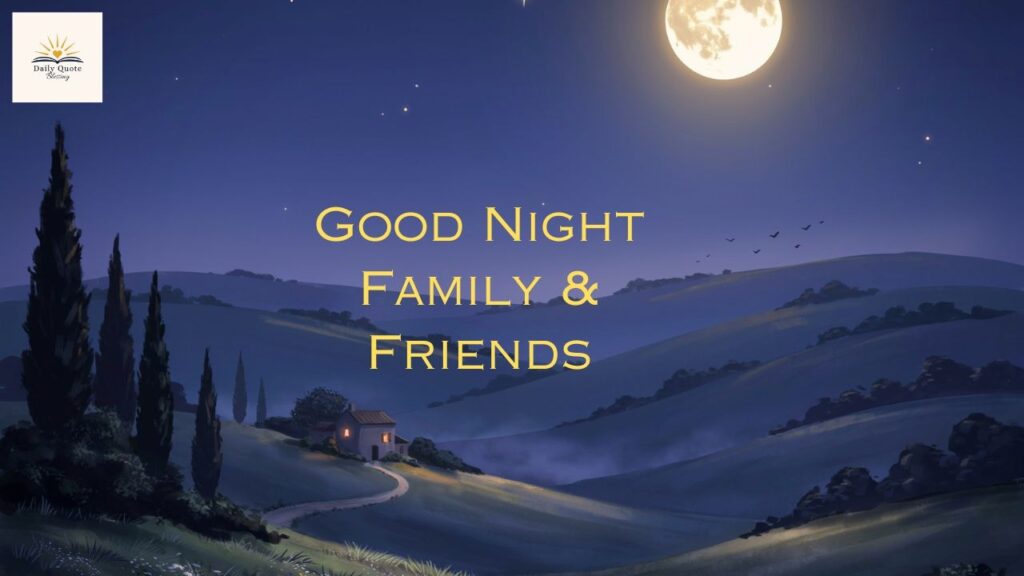 Heartfelt good night blessings for family, friends, and loved ones