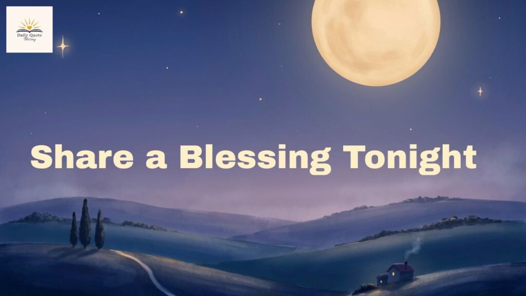 Short good night blessings to share through text messages and social media