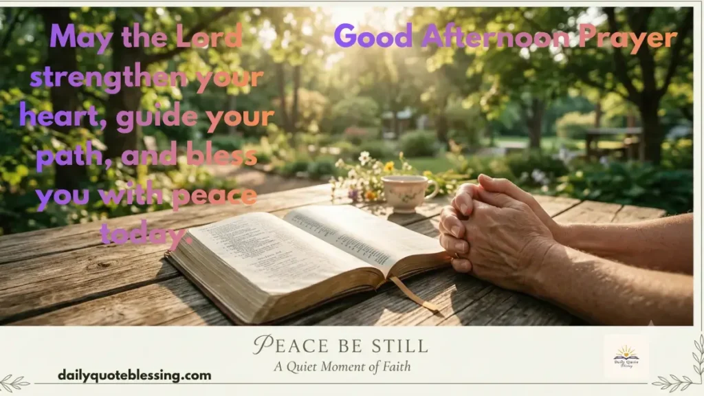 Good afternoon blessings for a peaceful day