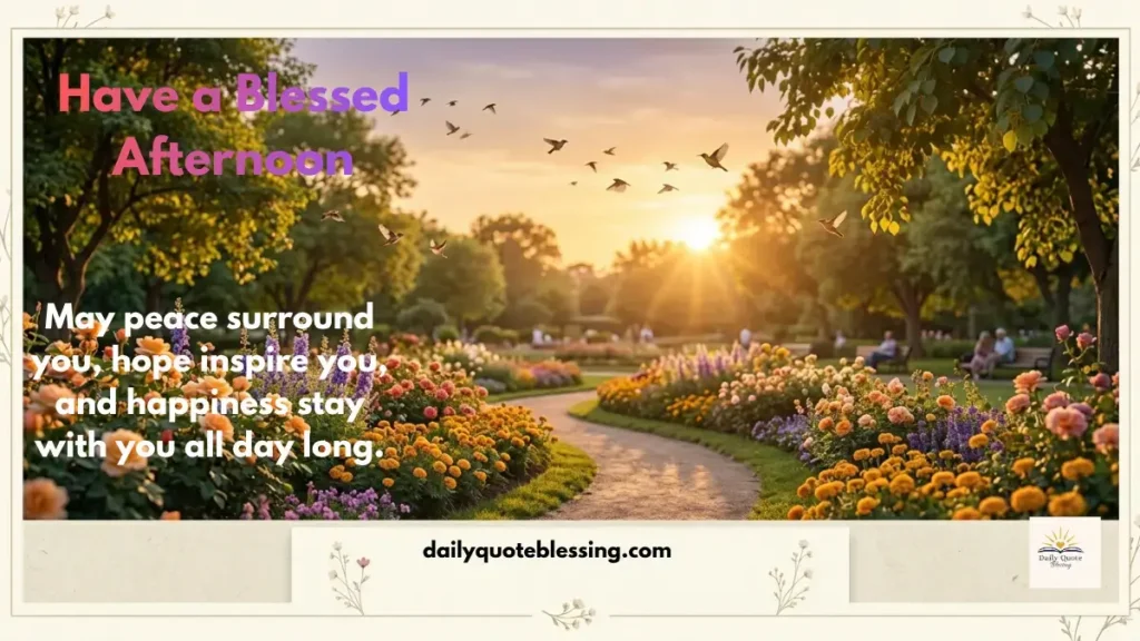 Have a blessed good afternoon message